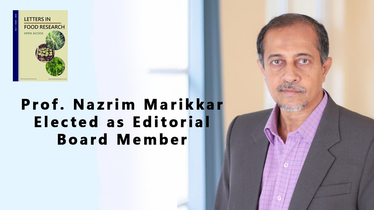 Prof. Nazrim Marikkar Elected as Editorial Board Member